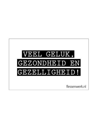 Flessenwerk - Karte Veel geluk, gezondheid en gezelligheid!