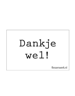 Flessenwerk - Karte Dankje wel!